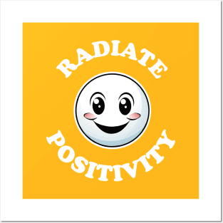 Radiate Positivity Posters and Art